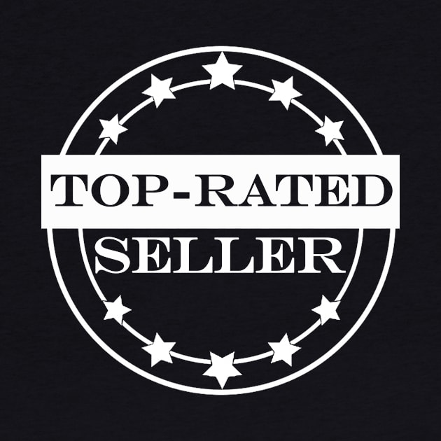 top rated seller by NotComplainingJustAsking